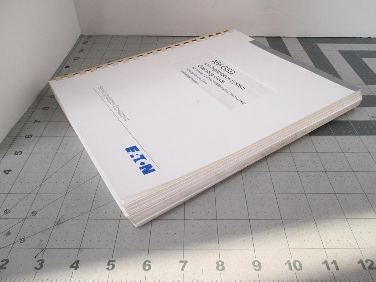 Used Eaton, NV-GSD, Ion Implantation Operating Guide, Volume Three REV C, Used
