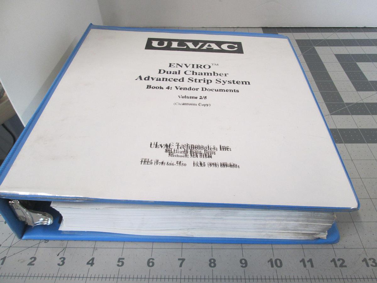 Used Ulvac, ENVIRO Dual Chamber Advanced Strip System, Book 4 Vendor Documents, Volume 2/5, Used