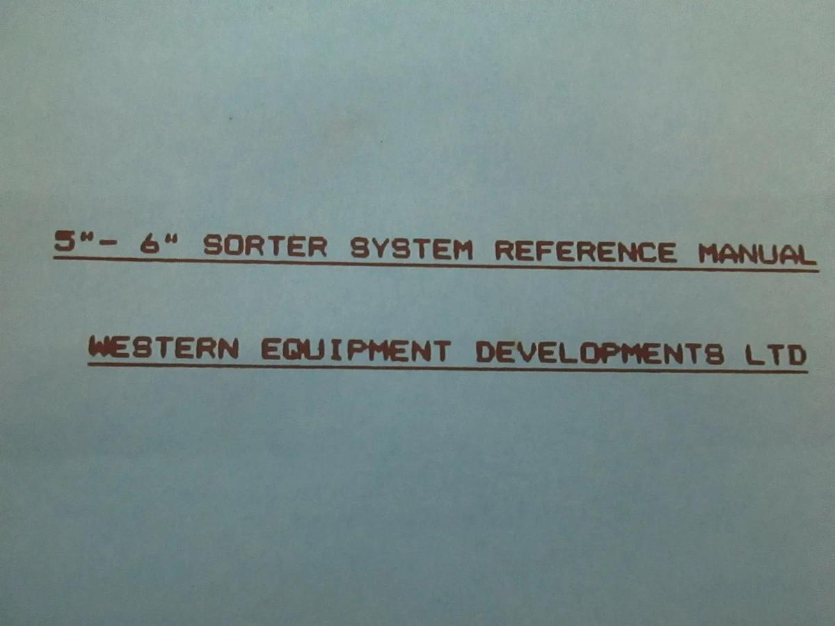 Used Western Equipment Developments 5"-6" Sorter System Reference Manual, Used