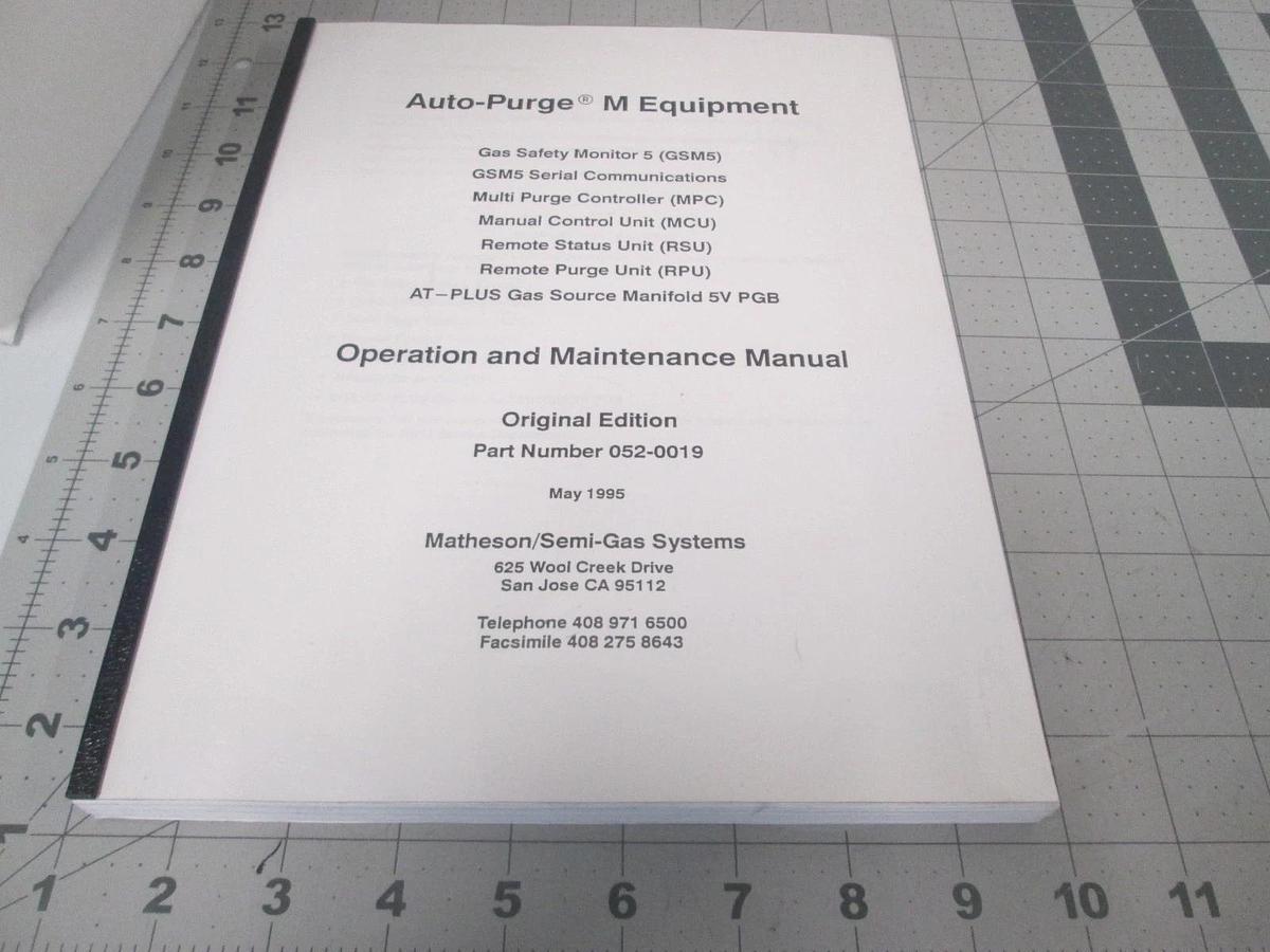 Used Semi-Gas, Auto-Purge M Equipment Operation and Maintenance Manual, 052-0019, Use