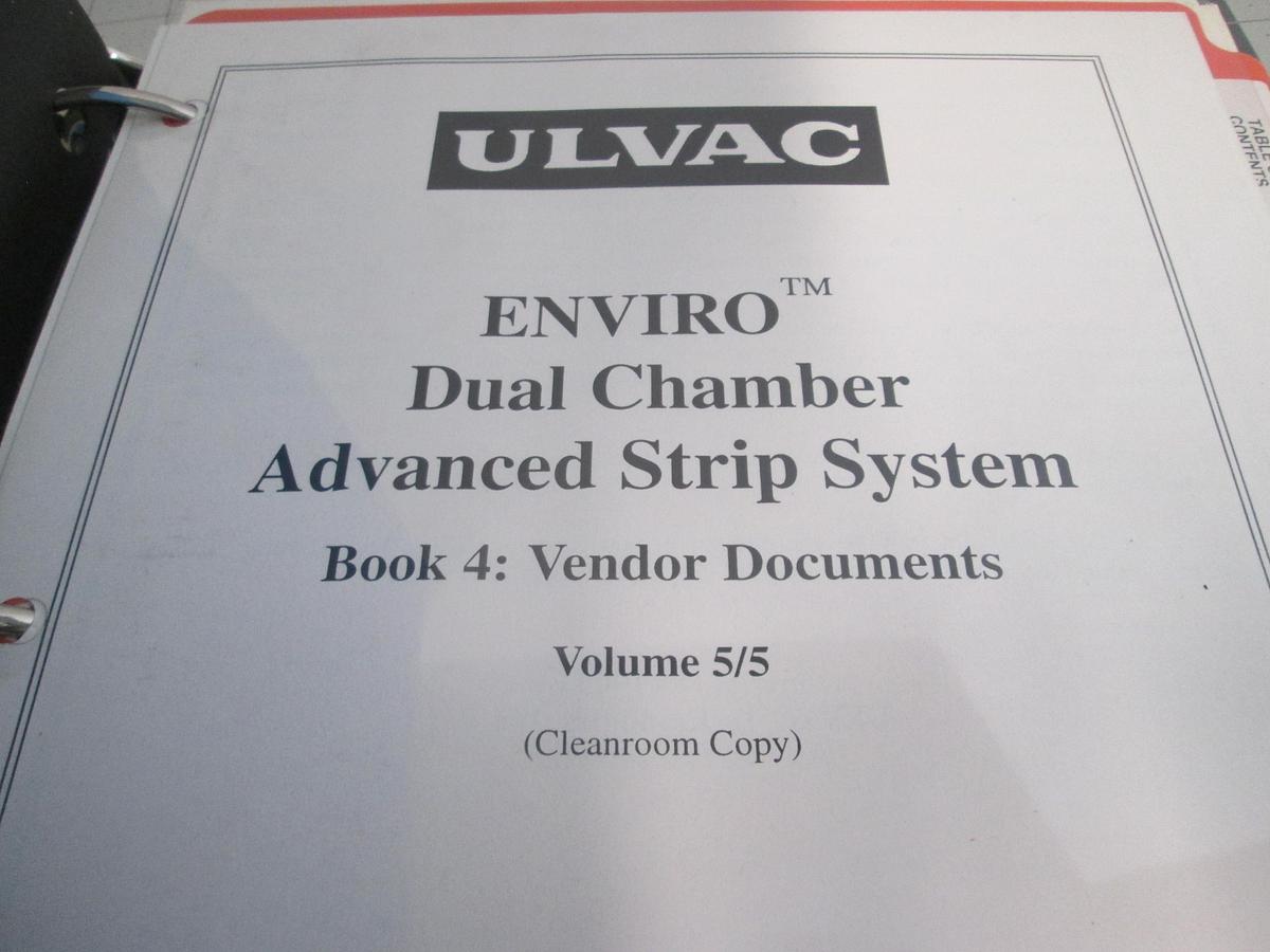 Used Ulvac, ENVIRO Dual Chamber Advanced Strip System, Book 4 Vendor Documents, Volume 5/5, Used