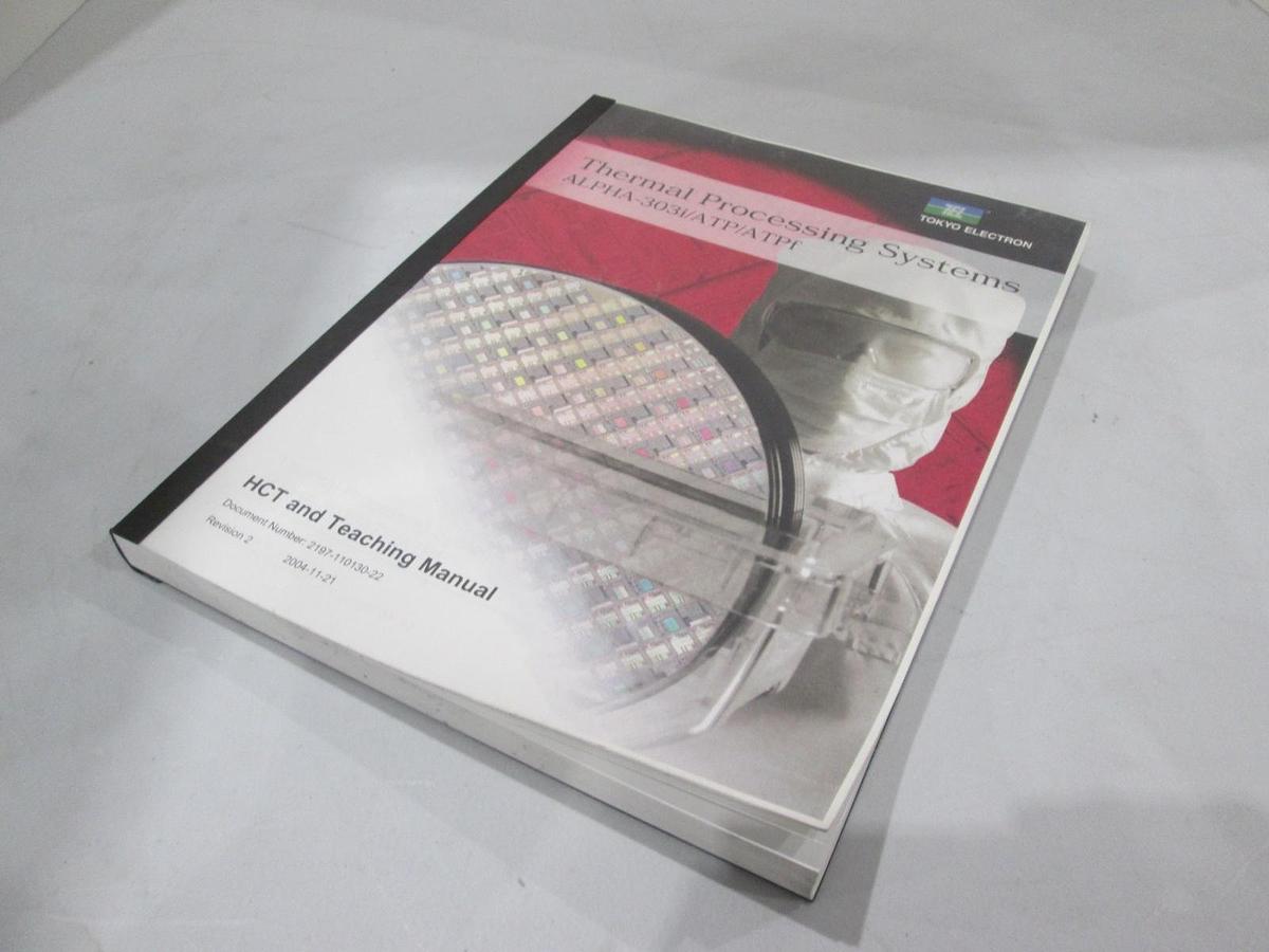 Used TEL Tokyo, Alpha-303i/ATP/ATPf, HCT and Teaching Manual, 2197-110130-22, Used