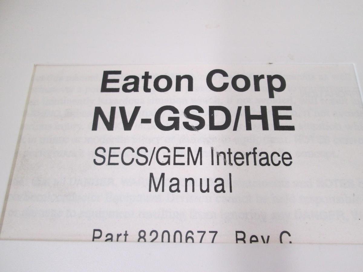Used Eaton, NV-GSD/HE, SECS/GEM Interface Manual, Part 8200677, Used