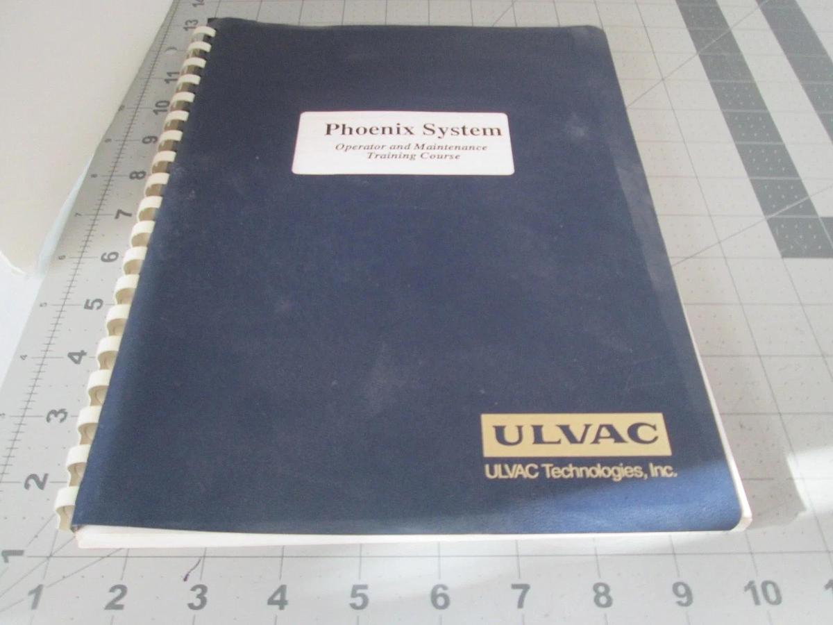 Used Ulvac, Phoenix System, Operator and Maintenance Training Course, Used