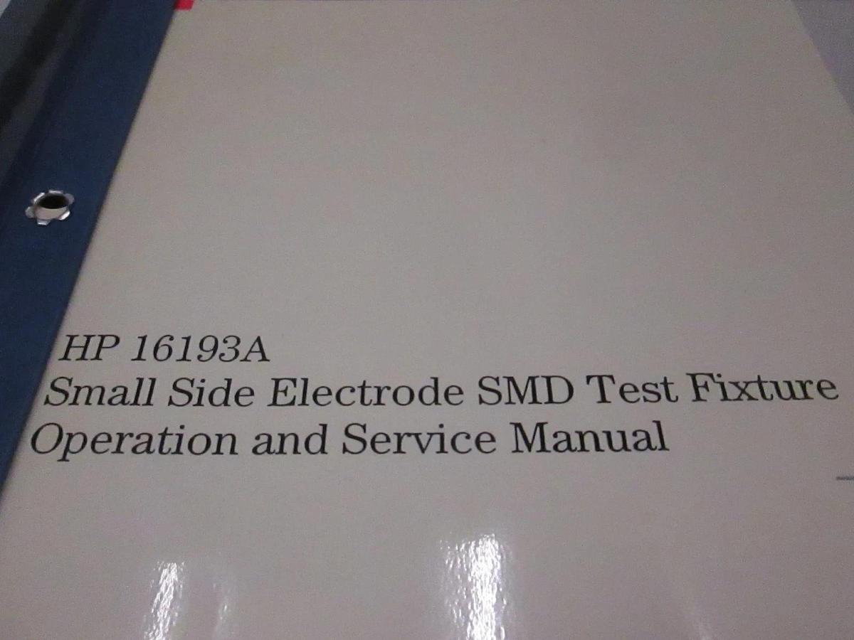 Used HP 16193A Small Side Electrode SMD Test Fixture Operation/ Service Manual, Used