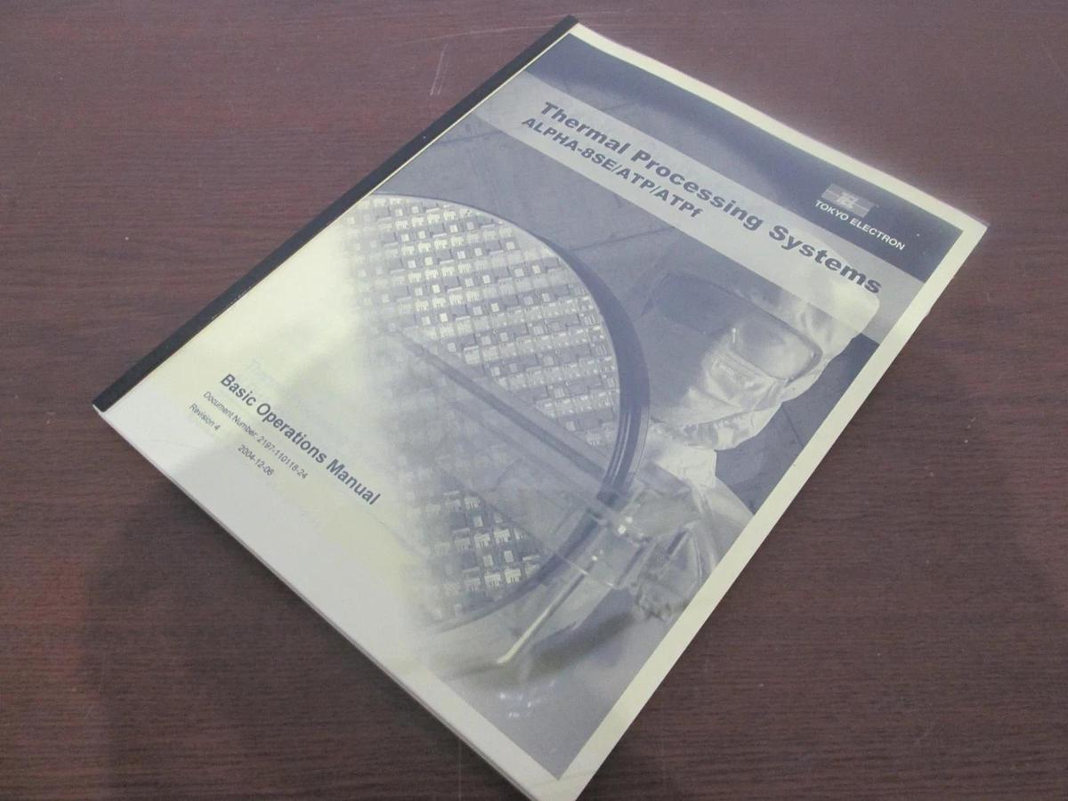 TEL Tokyo Electron, ALPHA-8SE/ATP/ATPf, Basic Operations Manual Rev 4, New