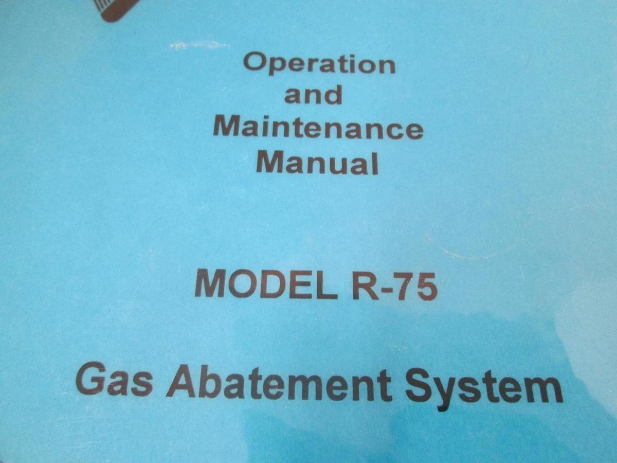 Used Gradient Pt, Model R-75, Gas Abatement System Operation and Maintenance Manual