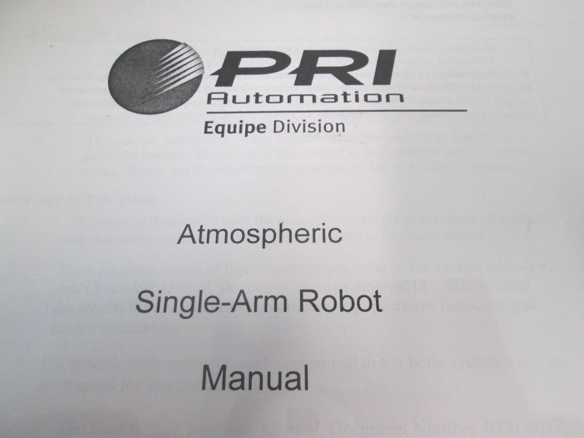 Used PRI Automation, Atmospheric Single Arm Robot Manual, 4000-0016, Used