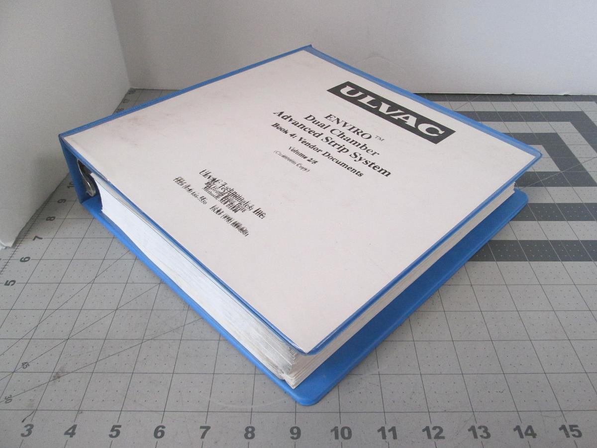 Used Ulvac, ENVIRO Dual Chamber Advanced Strip System, Book 4 Vendor Documents, Volume 2/5, Used