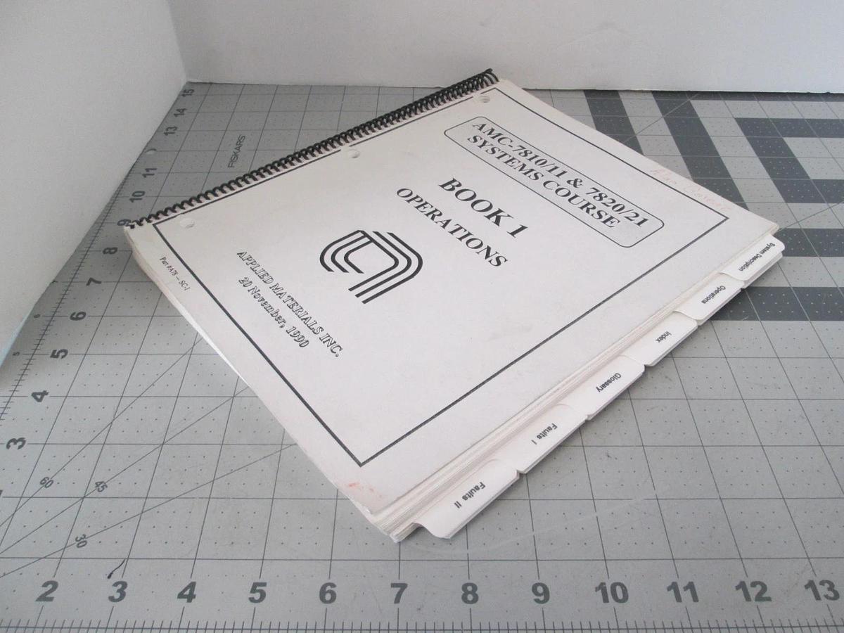 Used Applied Materials, AMC-7810-11, AMC-7820-21 Systems Course, Book 1 Op, Used