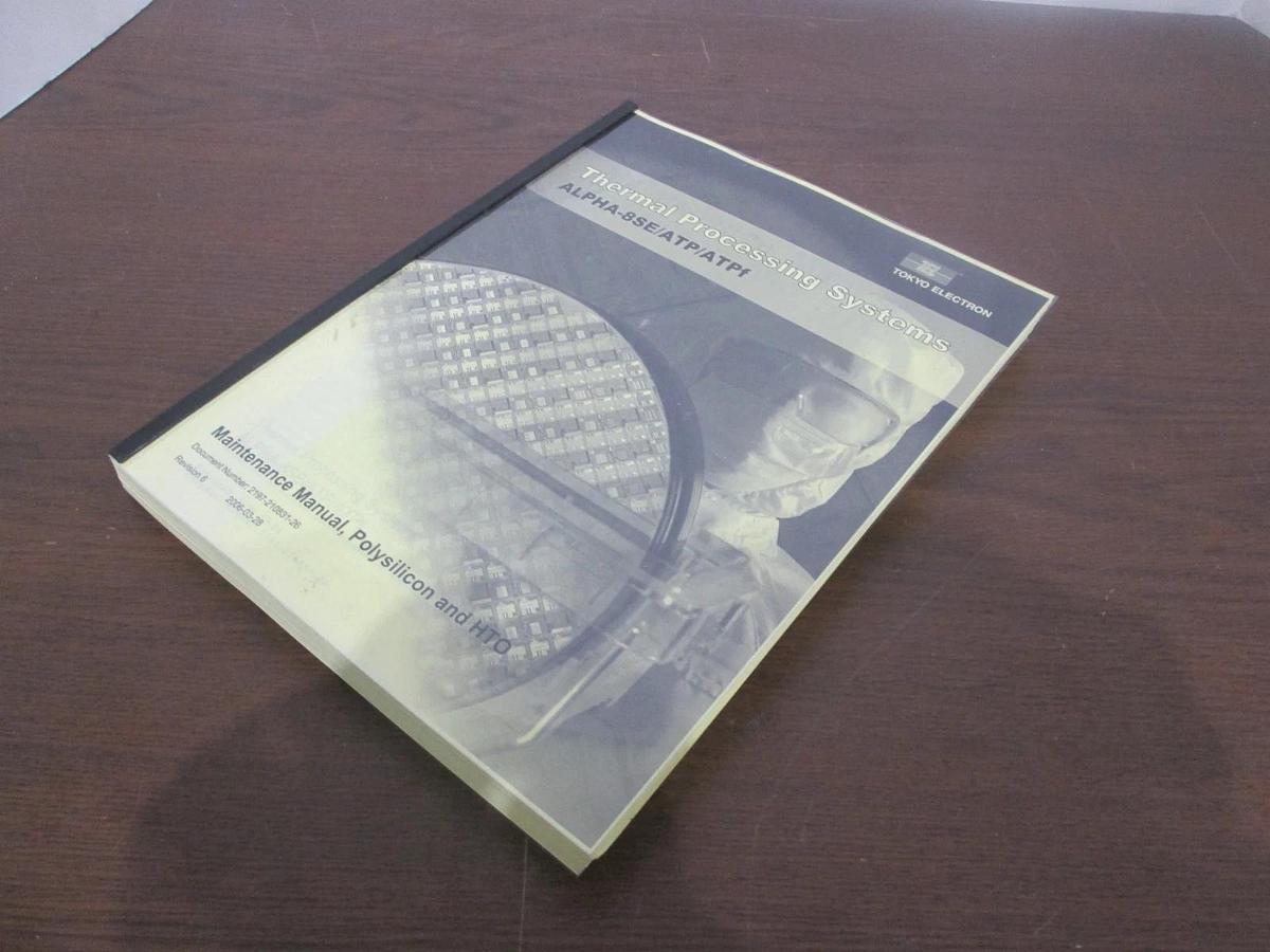 TEL Tokyo Electron, ALPHA-8SE/ATP/ATPf, Maintenance Manual, Polysilicon, New