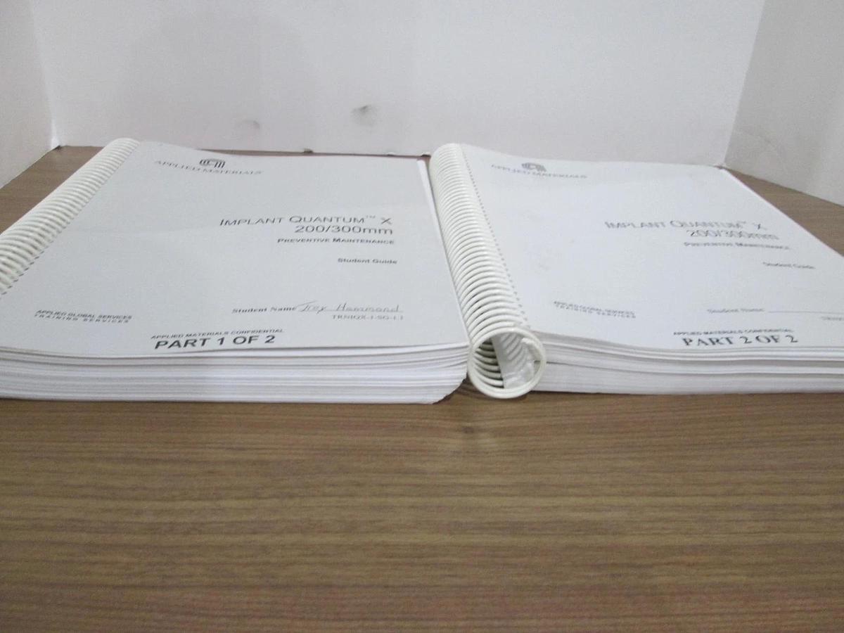 Used AMAT, Implant Quantum X 200/300mm Preventative Maint Student Guide, Used 1 and 2