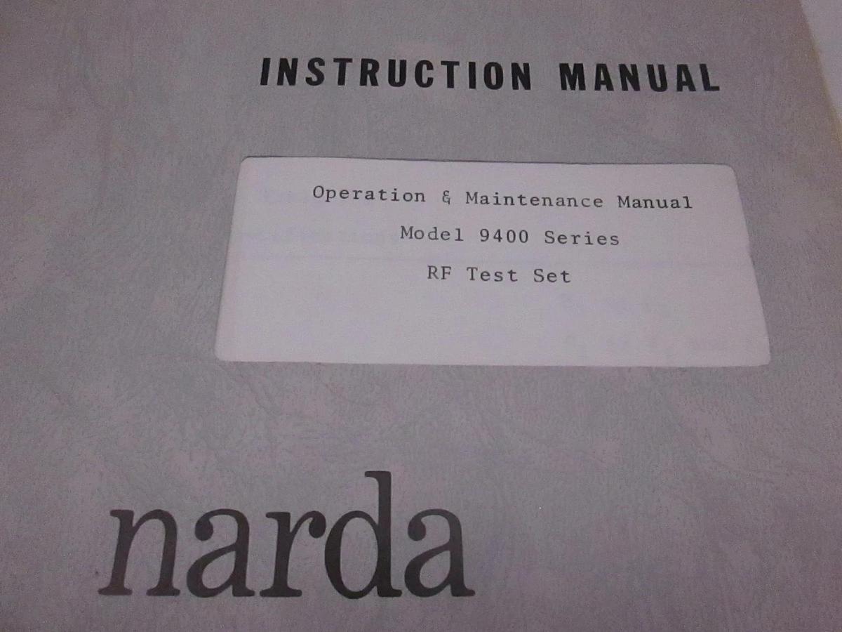 Used Narda Model 9400 RF Test Set Operation and Maintenance Manual, Used
