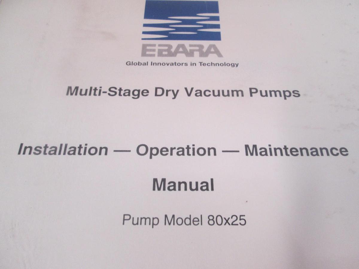 Used Ebara, Model 80x25 Installation and Operation, Maintenance Manual, Used