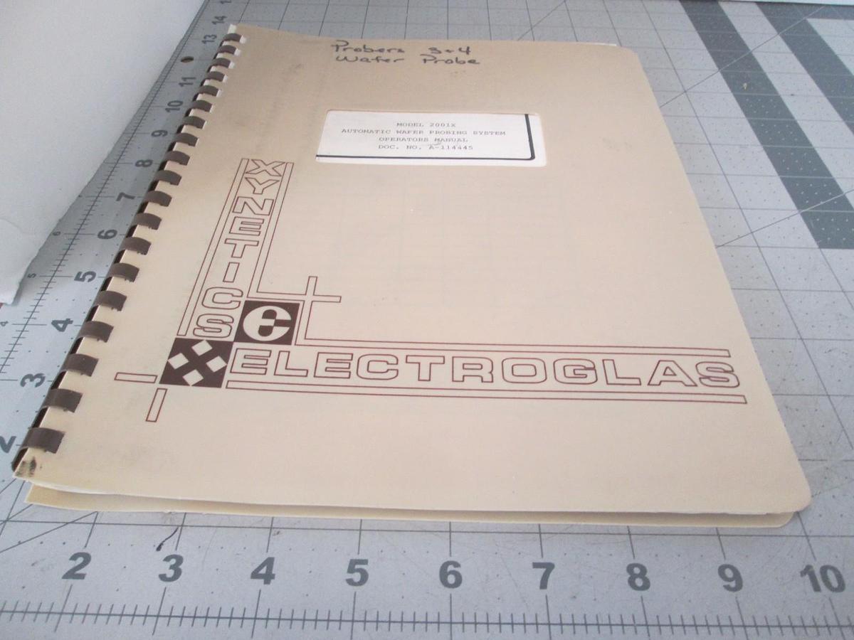 Used Electroglas, Model 2001x, Automatic Wafer Prober Operators Manual, A-114445 Used