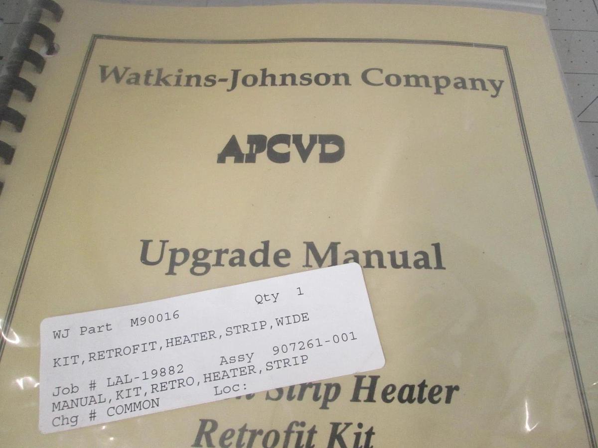 Used Watkins Johnson, 907261-001, APCVD, Upgrade Manual, Strip Heater Retrofit, Used