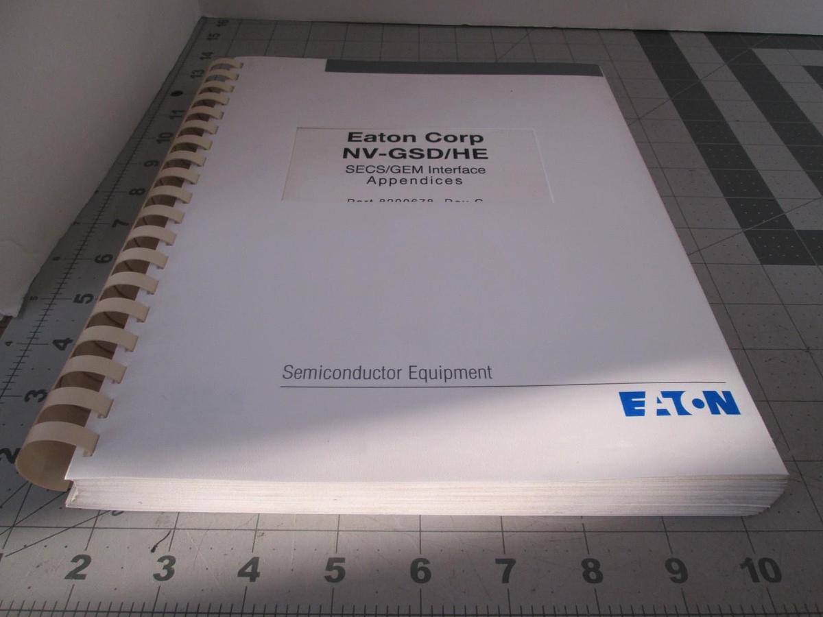 Used Eaton, NV-GSD/HE, SECS/GEM Interface Appendices, Part 8200678, Used