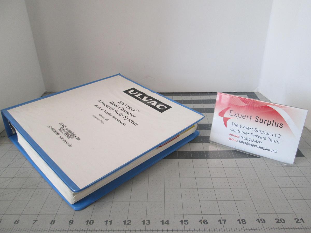 Used Ulvac, ENVIRO Dual Chamber Advanced Strip System, Book 4 Vendor Documents, Volume 4/5, Used