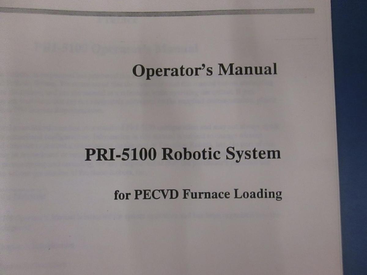 Used PRI-5100 Robotic System For PECVD Furnace Loading, Operators Manual, Used