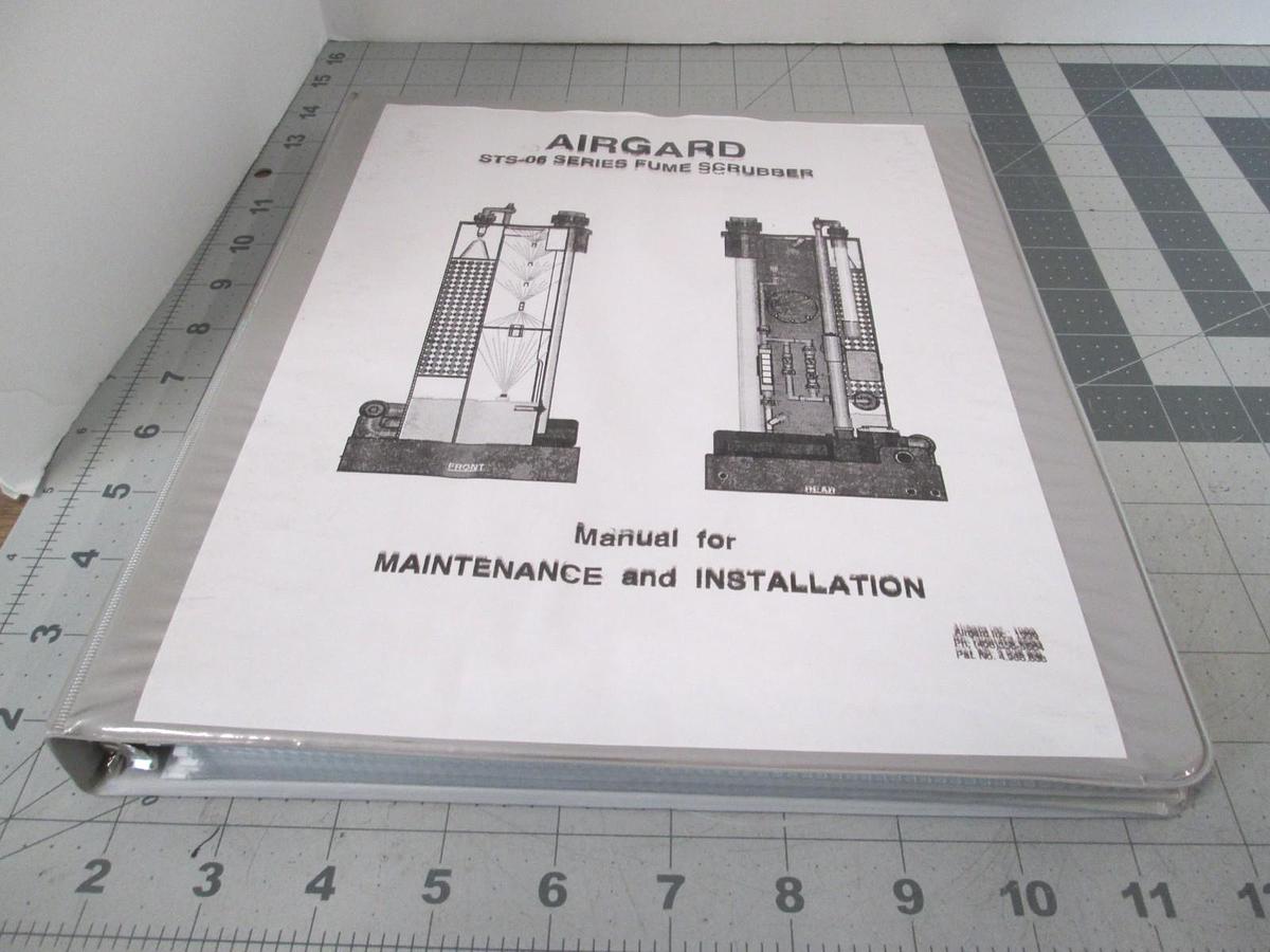 Used Airgard, STS-06 Series Fume Scrubber, Maintenance and Installation Manual, Used