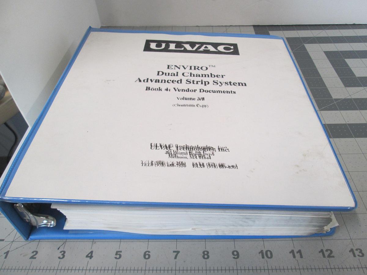 Used Ulvac, ENVIRO Dual Chamber Advanced Strip System, Book 4 Vendor Documents, Volume 3/5, Used