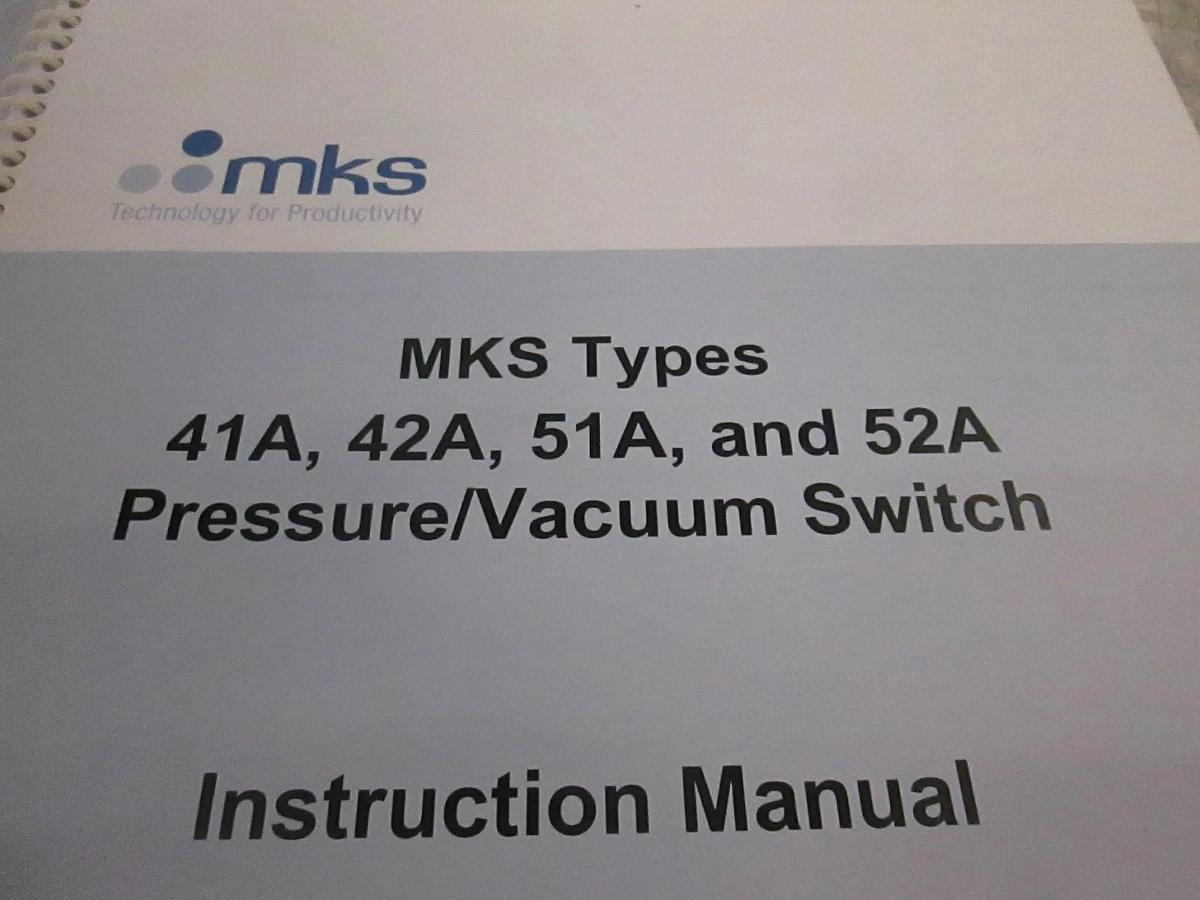 MKS Type 41A,42A,51A, and 52A Pressure/Vacuum Switch Manual, 119895-P1, New