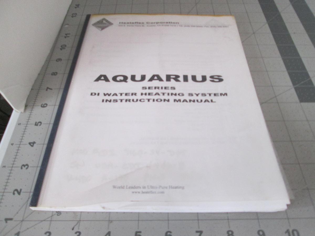 Used Heateflex Corp., Aquarius Series DI Water Heating System Instruction Manual, Used