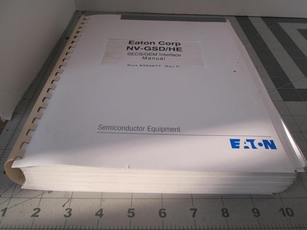 Used Eaton, NV-GSD/HE, SECS/GEM Interface Manual, Part 8200677, Used