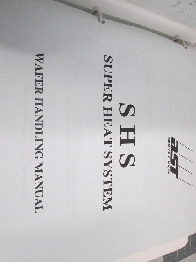 Used AST Elektronik USA, Super Heat System, Wafer Handling Manual, Used