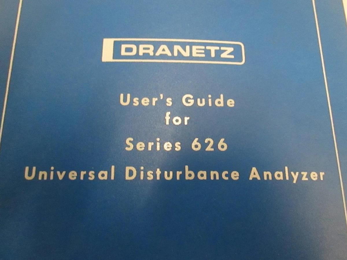 Used Dranetz User's Guide for Series 626 Universal Disturbance Analyzer, Used
