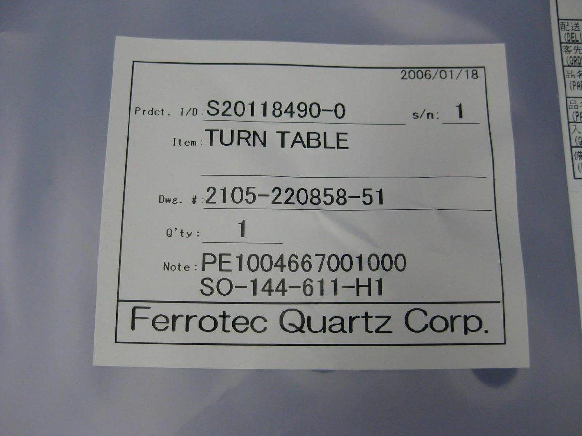 TEL Tokyo Electron Quartz Turn Table 2105-220858-51, New 303 vertical furnace