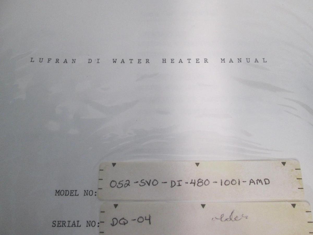 Used Lufran, 052-SVO-Di-480-1001, Ultrapure DI Water Heater Manual, Used