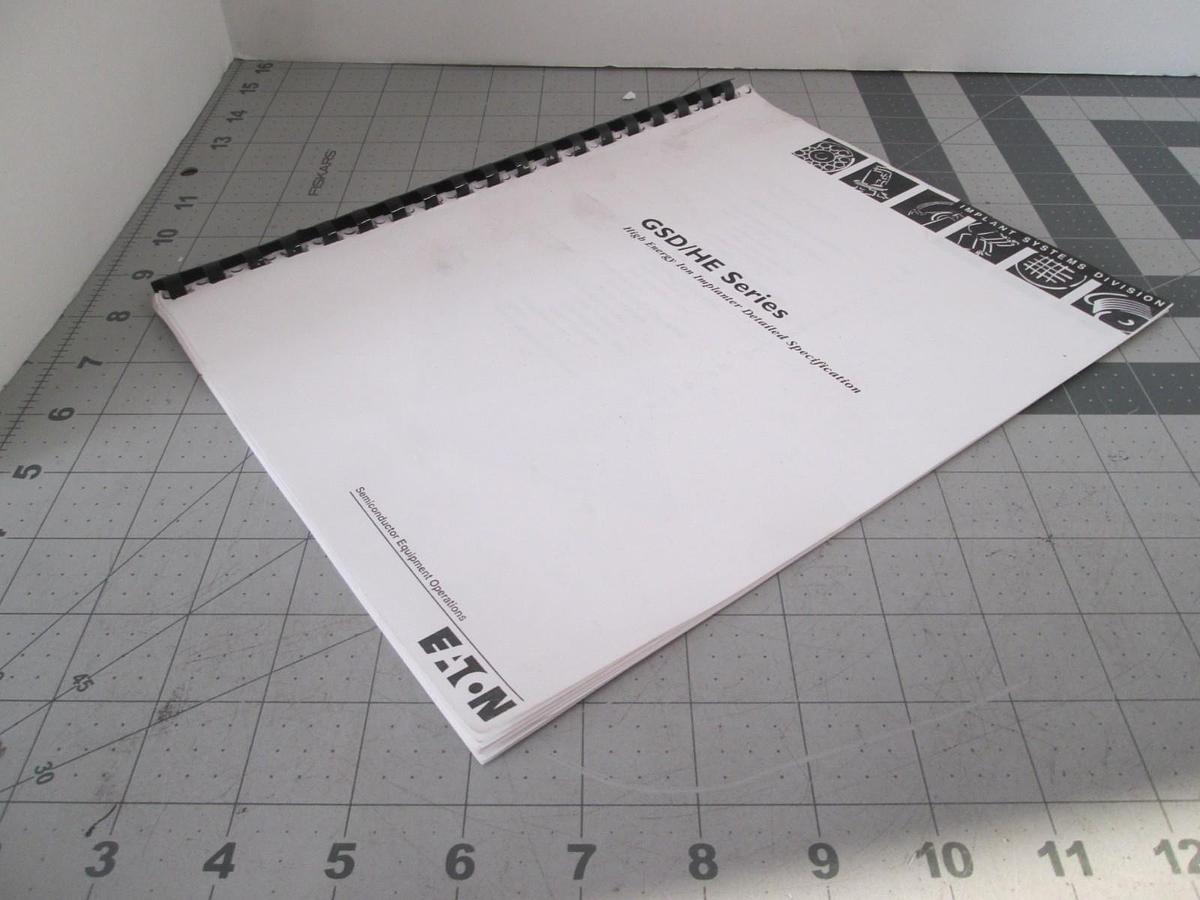 Used Eaton, GSD/HE Series, High Energy Ion Implanter Specification Manual, Used