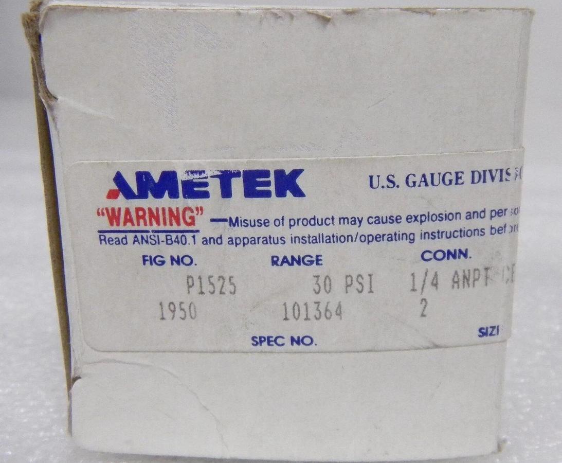 Used Ametek P1525 Gauge, 0-30 PSI / 1/4" MNPT Back Mount, NEW