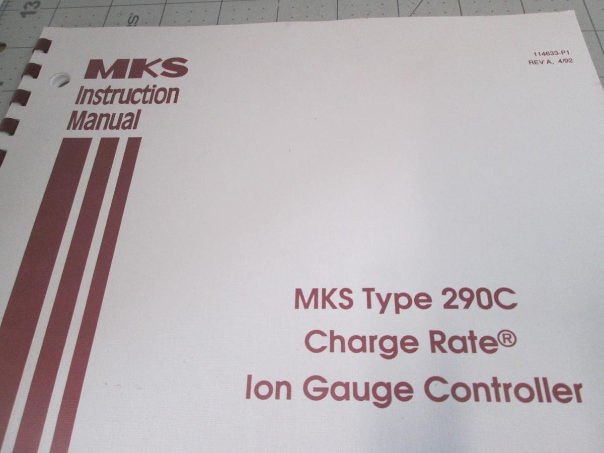 Used MKS, Type 290C, Charge Rate Ion Gauge Controller, Instruction Manual, Used