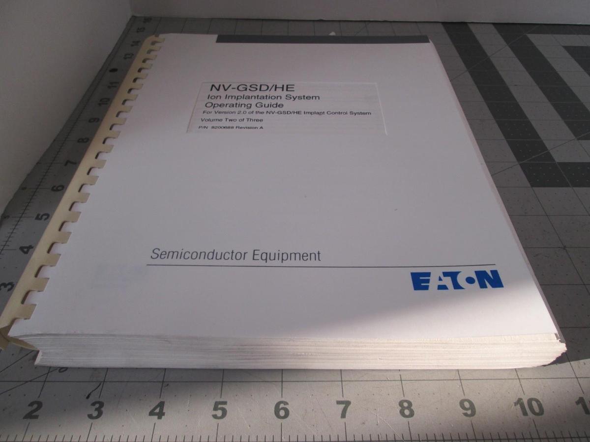 Used Eaton, NV-GSD, Ion Implantation Operating Guide, Volume Two REV A, Used