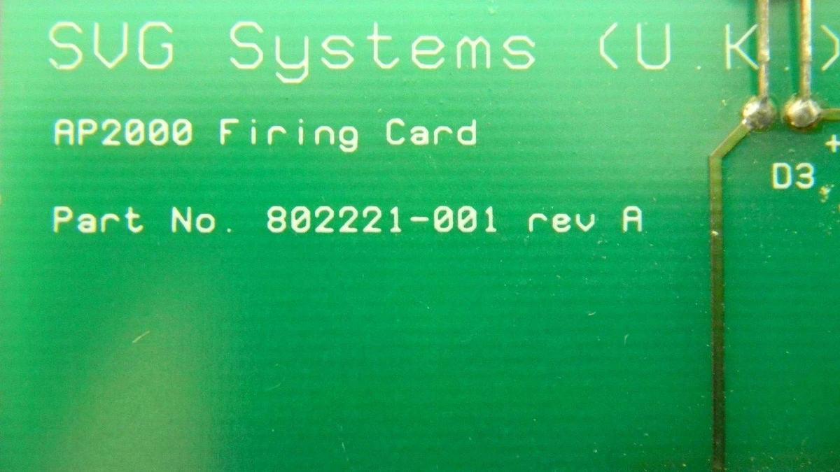 Used SVG Systems UK 802221-001 Rev A, AP2000 Firing Card, PCB, 1 zone