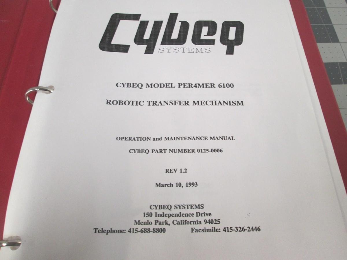 Used Cybeq, Model Per4mer 6100, Robotic Transfer Mechanism Operation and Maintenance