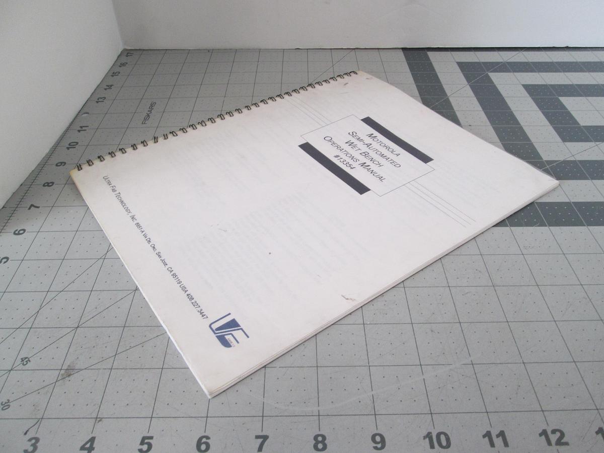 Used Ultra Fab Tech, Motorola Semi-Automated Wet Bench Operations Manual,, Operations Manual, 13354, Used