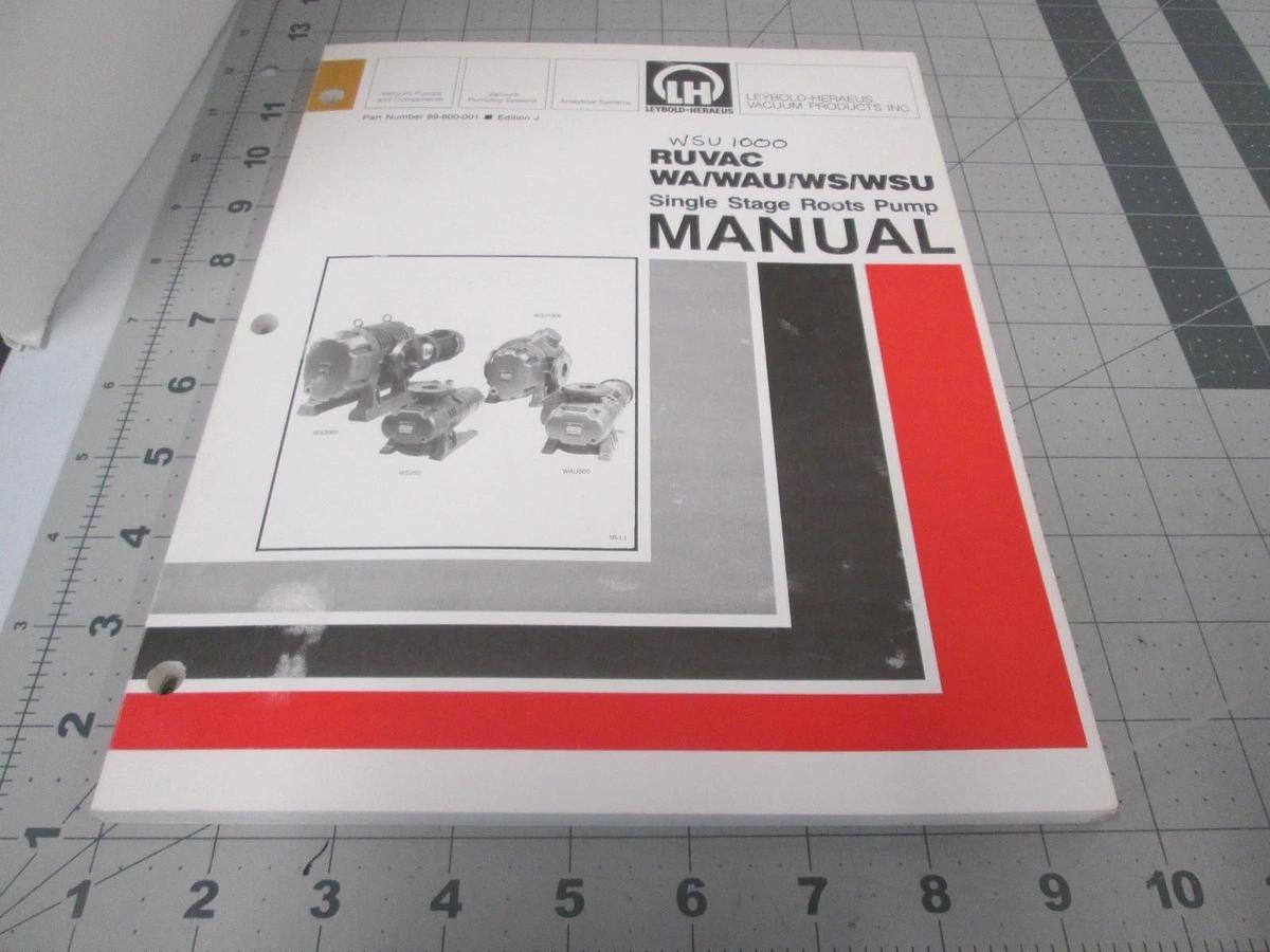 Used Leybold, RUVAC, WA/WAU/WS/WSU Single Stage Roots Pump Manual, 99-800-001, Used