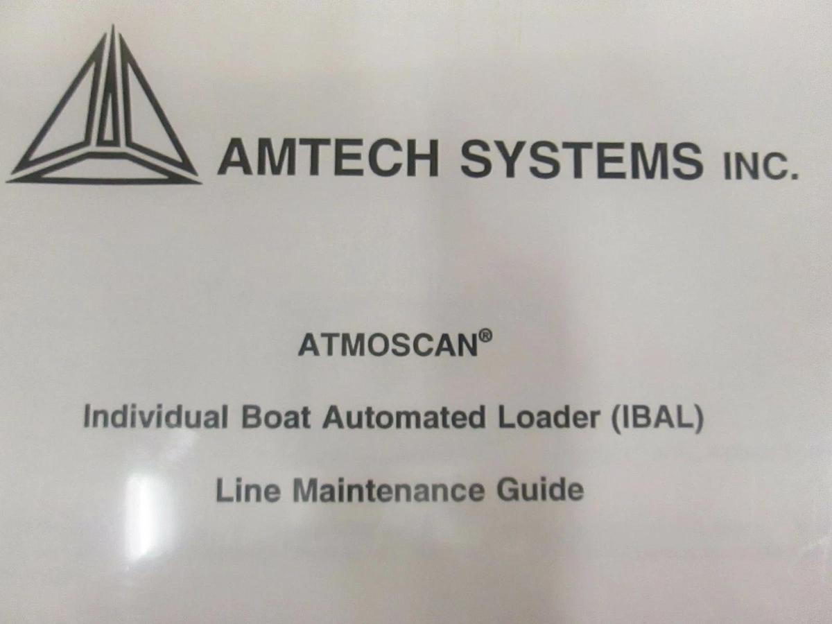 Used AmtechSystems Atmoscan Individual Boat Automated Loader (IBAL) Maintenance Guide