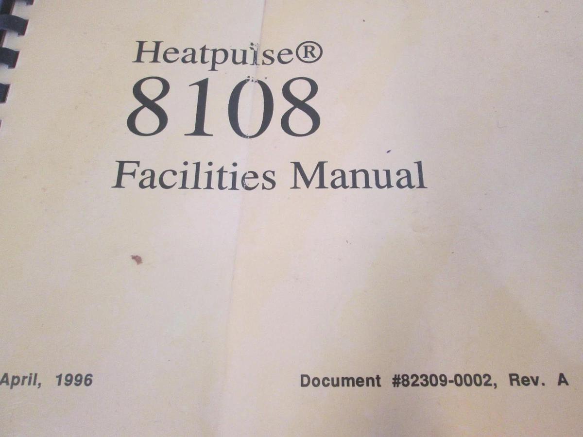 Used Heatpulse, 8108, Facilities Manual , 82309-0002, Rev A, Used