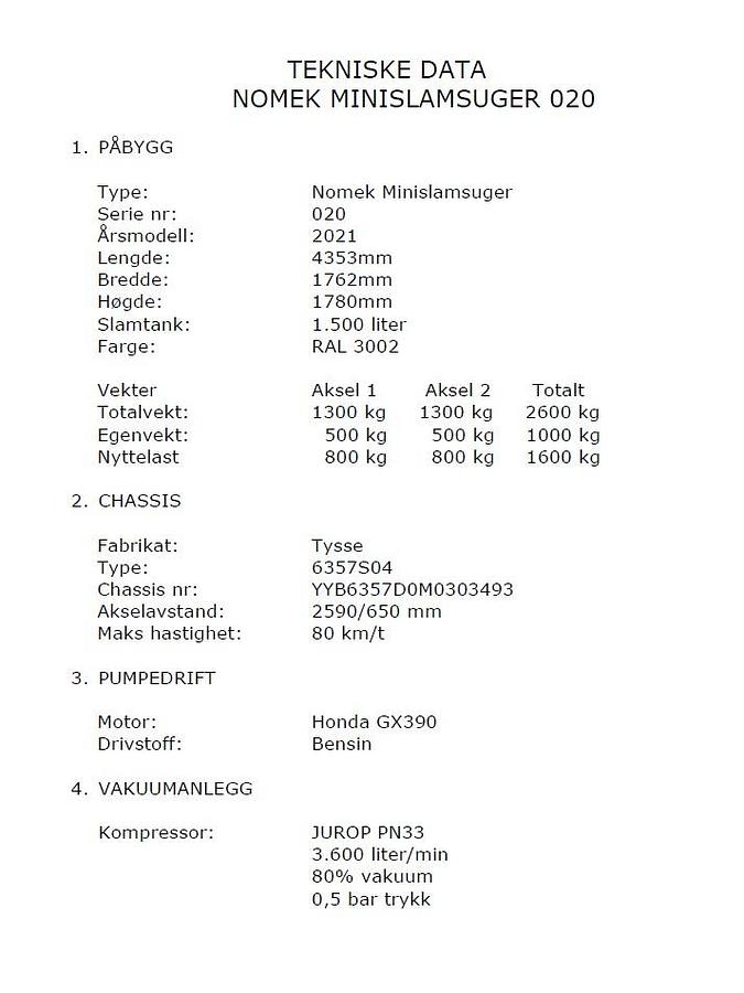 God 2021 Tysse Nomek Minislamsuger / 1500 L Rustfri tank Trailer