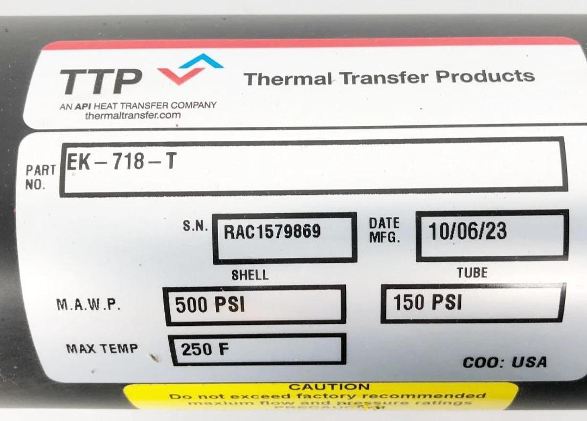 New Thermal Transfer Products EK-718-T Heat Exchanger 500psi 150psi - No Box