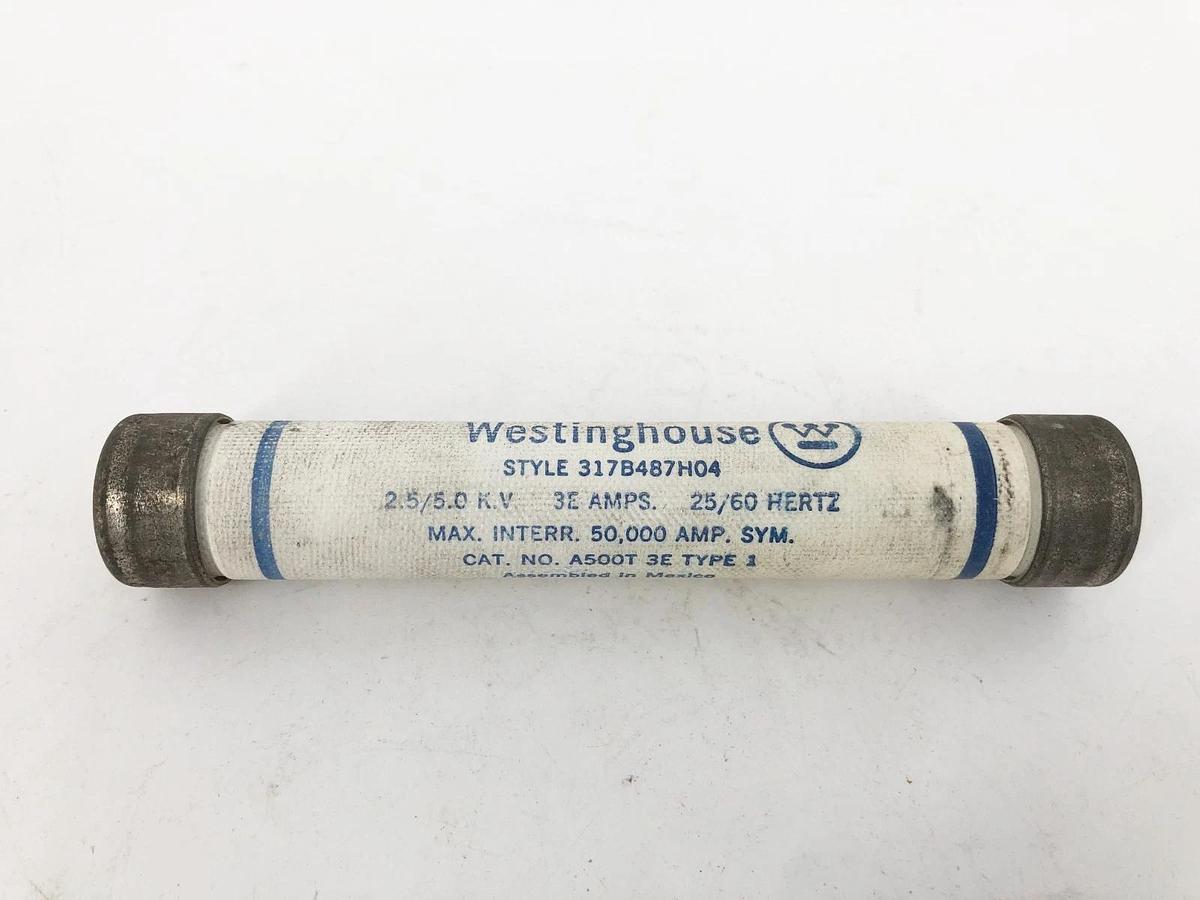 New Westinghouse A500T3E-1 Fuse 3E Amps 5KV 317B487H04 - No Box