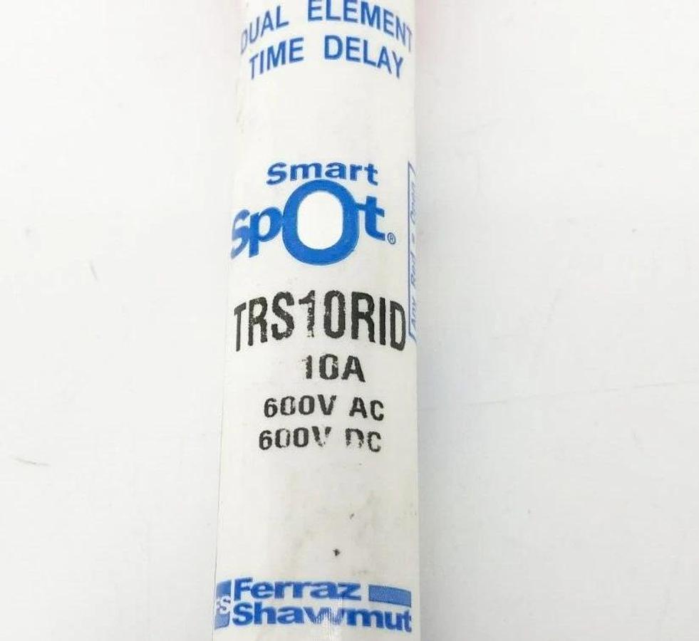 Lot of 2 New Ferraz Shawmut TRS10RID Smart Spot Fuses 10A 600VAC/DC