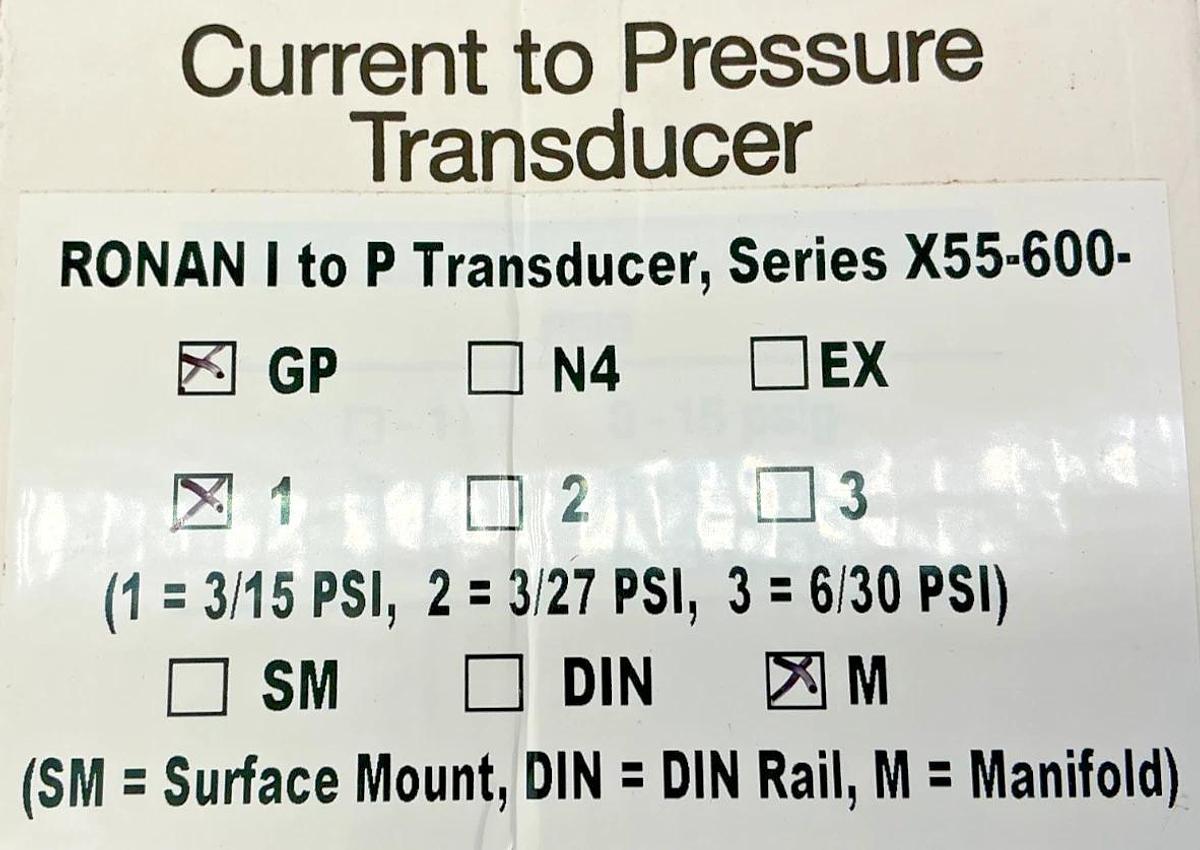 New Ronan Engineering X55-600-GP-1-M2 Current to Pressure Transducer 3-15PSIG