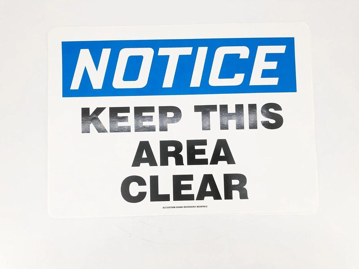 Lot of 5 New Accuform MGNFN12 Notice Keep This Area Clear 10" x 14" Adhesive