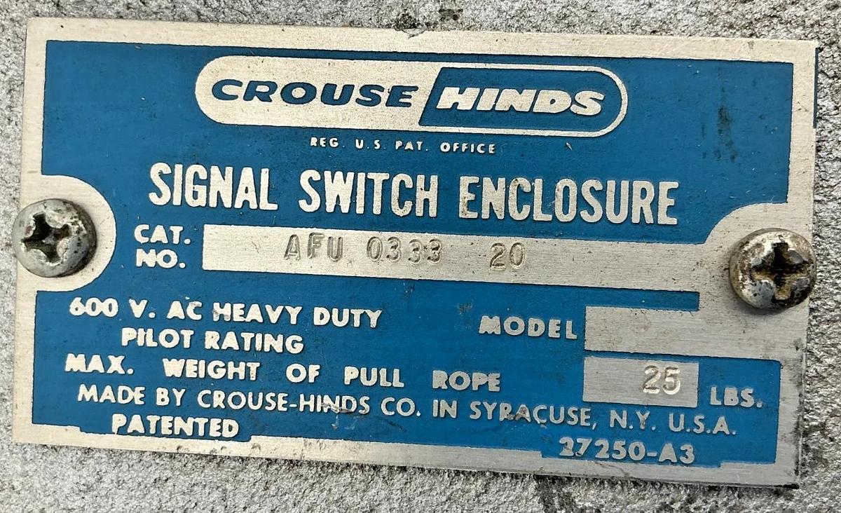 Used Crouse Hinds AFU0333-20 Signal Switch Enclosure 600V Pull Force-25lbs