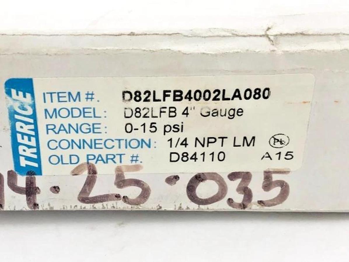 New Trerice D82LFB4002LA080 Pressure Gauge D82LFB 4" 0-15psi 1/4" LM - No Box